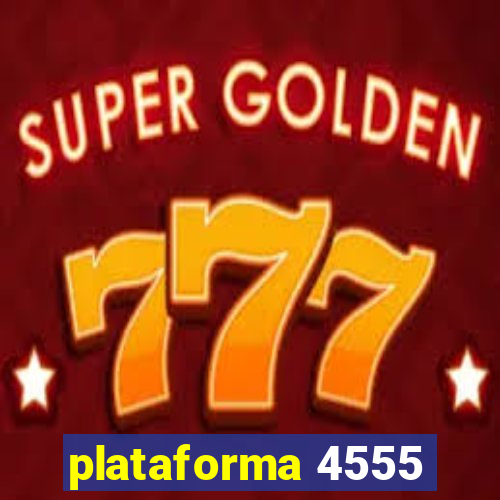 plataforma 4555